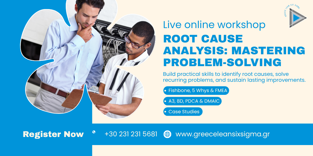 ROOT CAUSE ANALYSIS: MASTERING PROBLEM-SOLVING